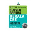 15 Years'' (2000-2016 Solved Papers Kerala CEE Medical Entrance Exam